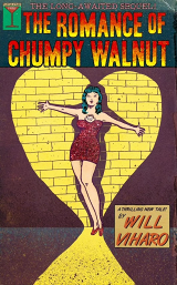 The Romance Of Chumpy Walnut